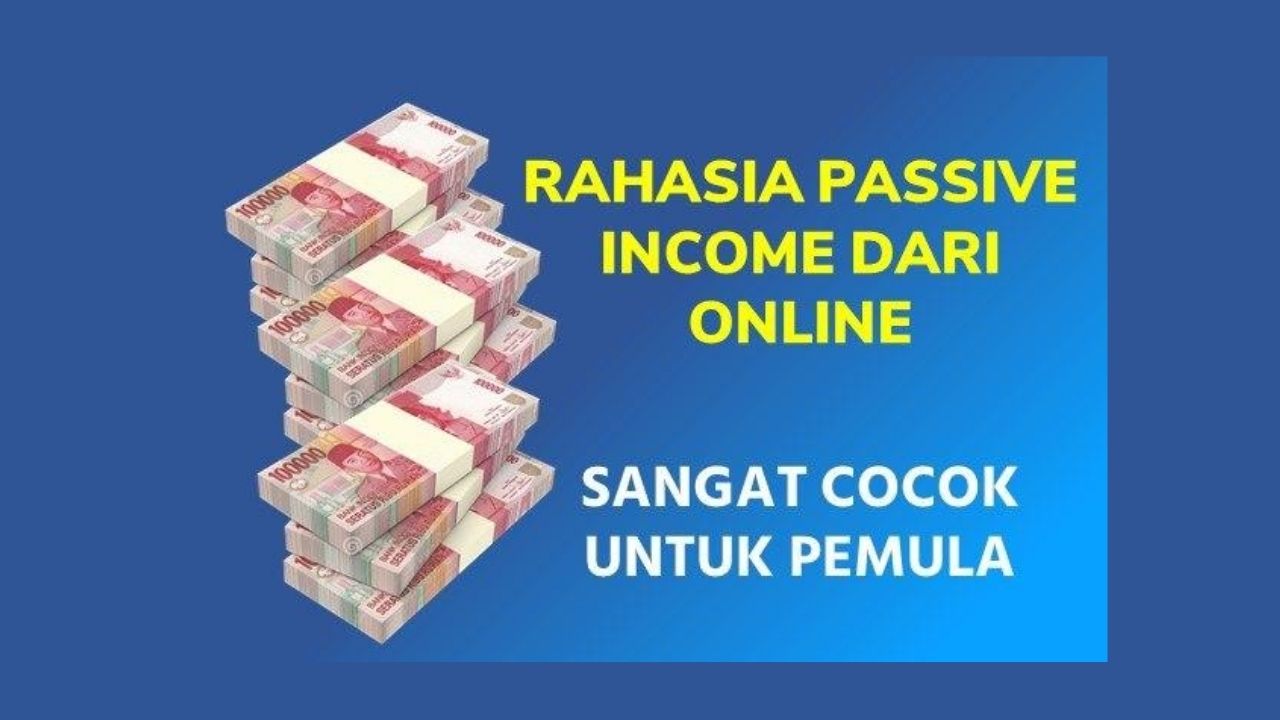 Rahasia Passive Income Dari Produk Digital